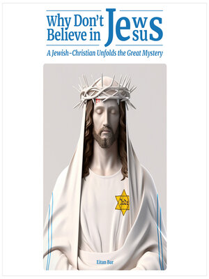 cover image of Why Don't Jews Believe in Jesus